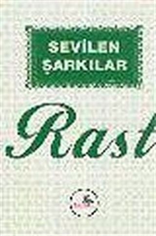 Sevilen Şarkılar/Rast