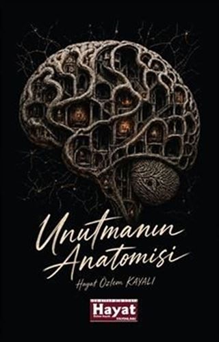Unutmanın Anatomisi