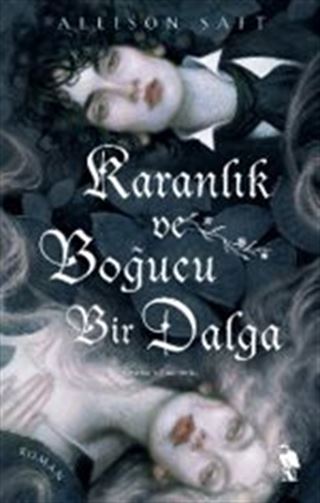 Karanlık ve Boğucu Bir Dalga