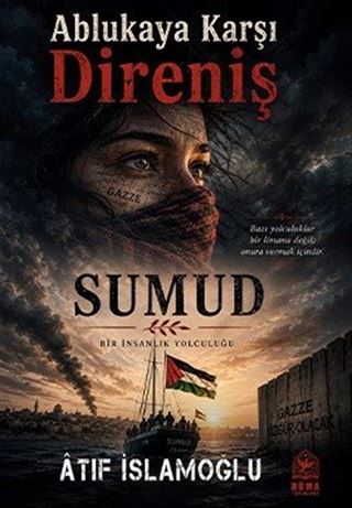 Ablukaya Karşı Direniş / Sumud