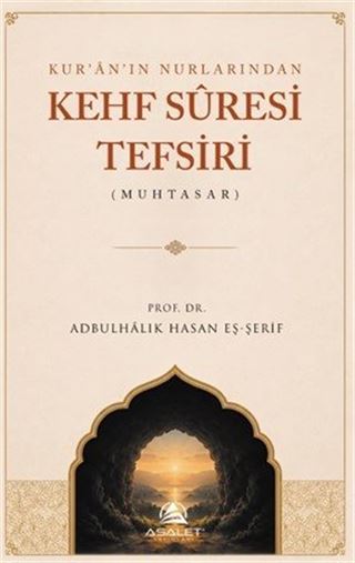 Kur'an'ın Nurlarından Kehf Suresi Tefsiri