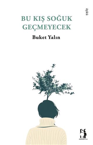 Bu Kış Soğuk Geçmeyecek