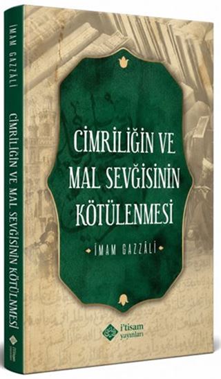 Cimriliğin ve Mal Sevgisinin Kötülenmesi