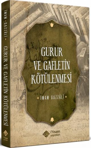 Gurur ve Gafletin Kötülenmesi