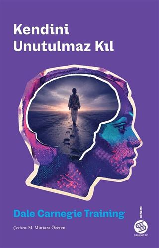 Kendini Unutulmaz Kıl
