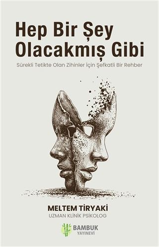 Hep Bir Şey Olacakmış Gibi