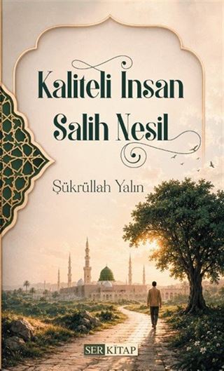 Kaliteli İnsan Salih Nesil