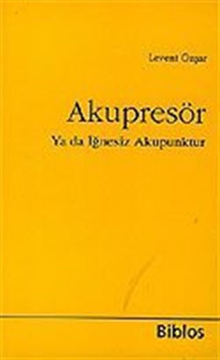 Akupresör Ya da İğnesiz Akapunktur