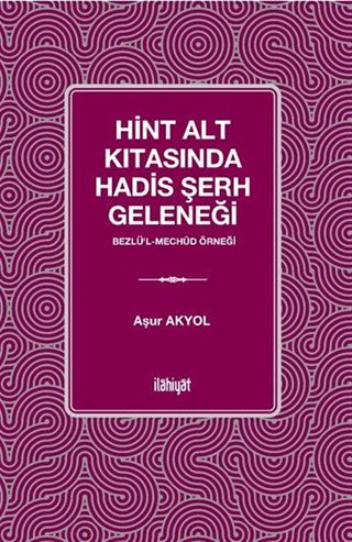 Hint Alt Kıtasında Hadis Şerh Geleneği