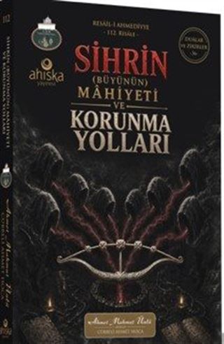 Sihrin Büyünün Mahiyeti ve Korunma Yolları