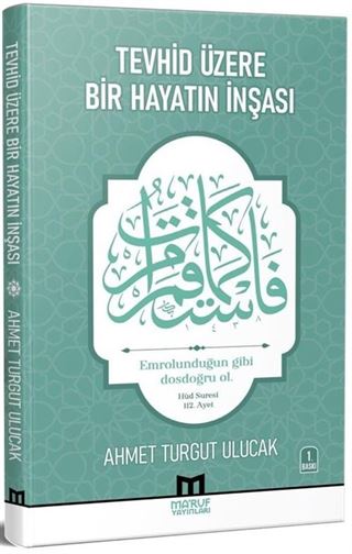 Tevhid Üzere Bir Hayatın İnşası