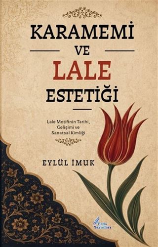 Karamemi ve Lale Estetiği