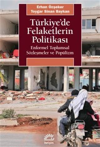 Türkiye'de Felaketlerin Politikası