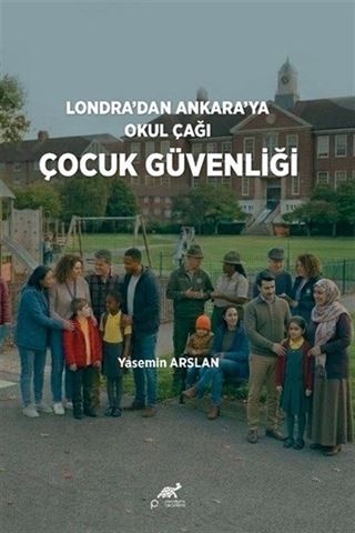 Londra'dan Ankara'ya Okul Çağı