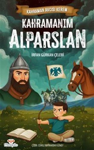 Kahraman Avcısı Kerem / Kahramanım Alparslan