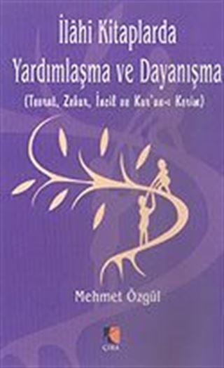 İlahi Kitaplarda Yardımlaşma ve Dayanışma/Tevrat, Zebur, İncil ve Kur'an-ı Kerim