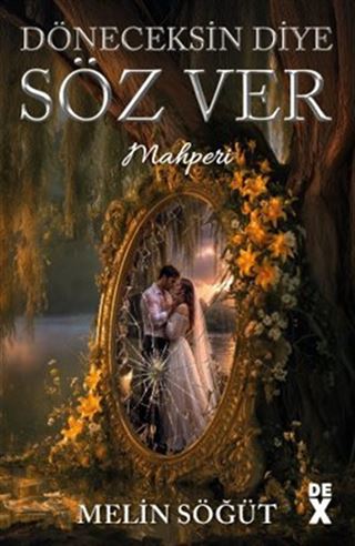 Döneceksin Diye Söz Ver II / Mahperi (Karton Kapak)