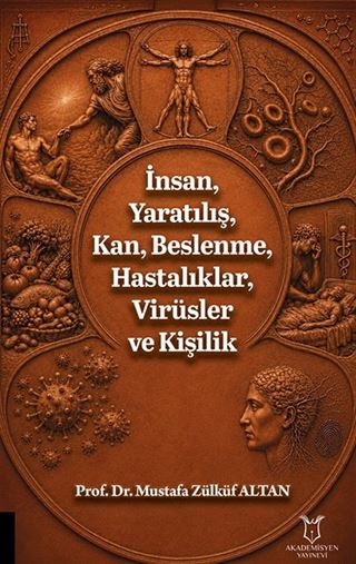 İnsan, Yaratılış, Kan, Beslenme, Hastalıklar, Virüsler ve Kişilik