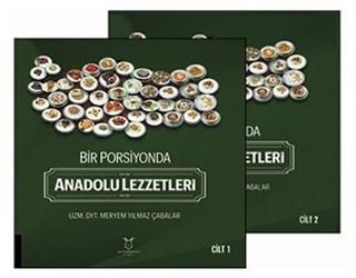 Bir Porsiyonda Anadolu Lezzetleri (Cilt 1-2)