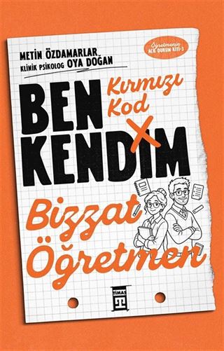 Kırmızı Kod: Ben Kendim, Bizzat Öğretmen Yeni Kitap!