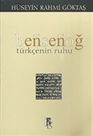 Bensenoğ Türkçenin Ruhu