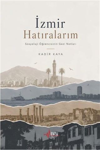 İzmir Hatıralarım