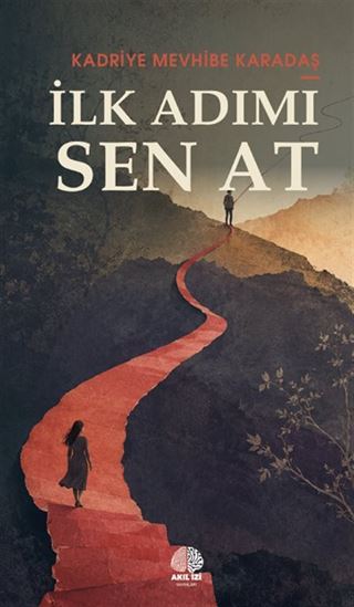 İlk Adımı Sen At
