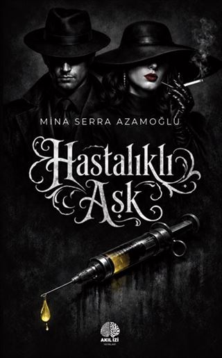 Hastalıklı Aşk