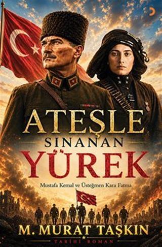 Ateşle Sınanan Yürek