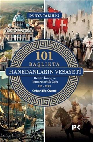 101 Başlıkta Hanedanların Vesayeti / Dünya Tarihi 2