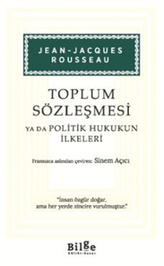Toplum Sözleşmesi Ya Da Politik Hukukun İlkeleri