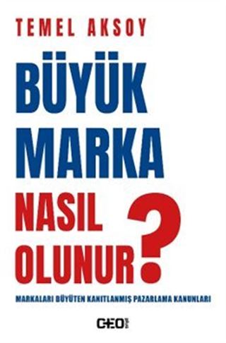 Büyük Marka Nasıl Olunur?