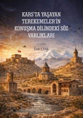 Kars'ta Yaşayan Terekemeler'in Konuşma Dilindeki Söz Varlıkları