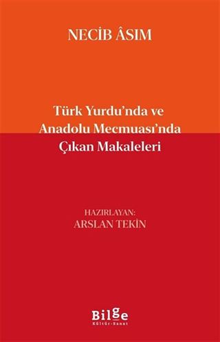 Türk Yurdu'nda ve Anadolu Mecmuası'nda Çıkan Makaleleri