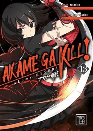 Akame, Keser! 13