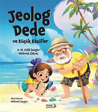 Jeolog Dede ve Küçük Kaşifler