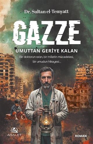 Gazze Umuttan Geriye Kalan
