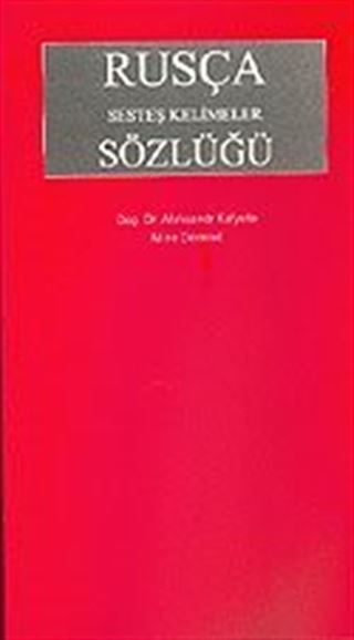 Rusça Sesteş Kelimeler Sözlüğü