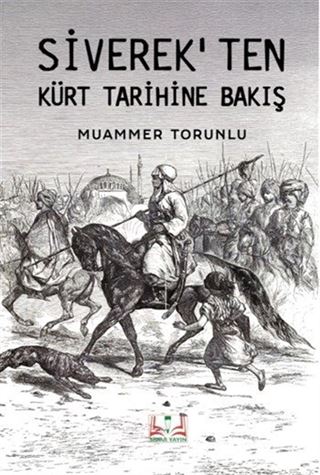 Siverek'ten Kürt Tarihine Bakış
