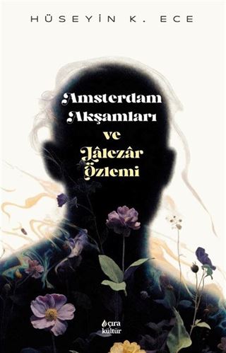 Amsterdam Akşamları ve Lalezar Özlemi