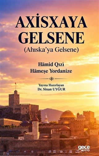 Axisxaya Gelsene (Ahıska'ya Gelsene)