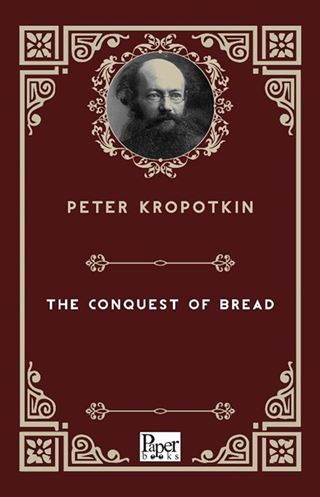The Conquest of Bread
