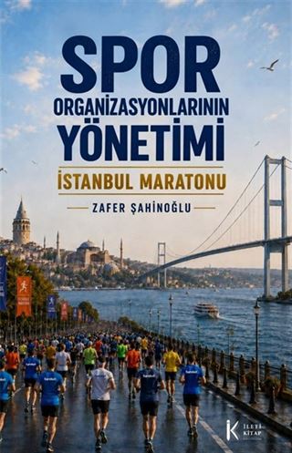 Spor Organizasyonlarının Yönetimi İstanbul Maratonu