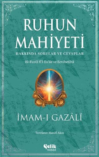 Ruhun Mahiyeti Hakkında Sorular ve Cevaplar