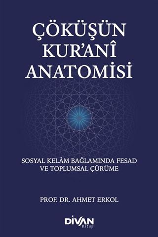 Çöküşün Kur'ani Anatomisi