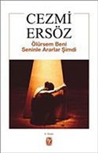 Ölürsem Beni Seninle Ararlar Şimdi