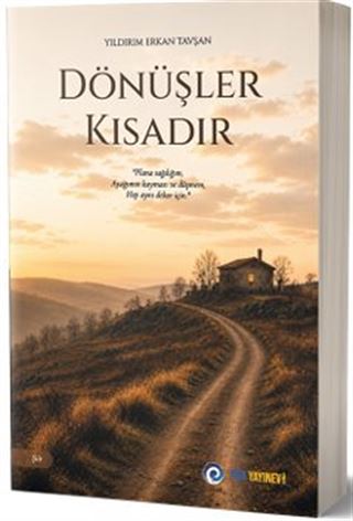 Dönüşler Kısadır