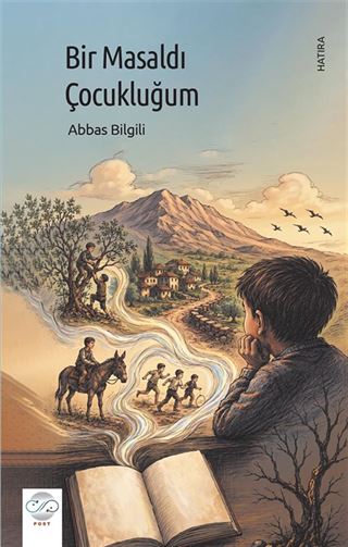 Bir Masaldı Çocukluğum