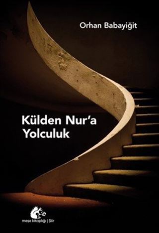 Külden Nur'a Yolculuk
