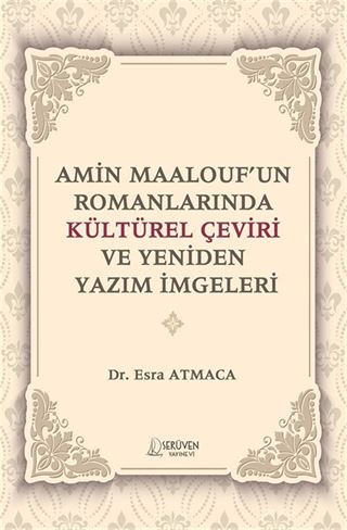 Amin Maalouf'un Romanlarında Kültürel Çeviri ve Yeniden Yazım İmgeleri